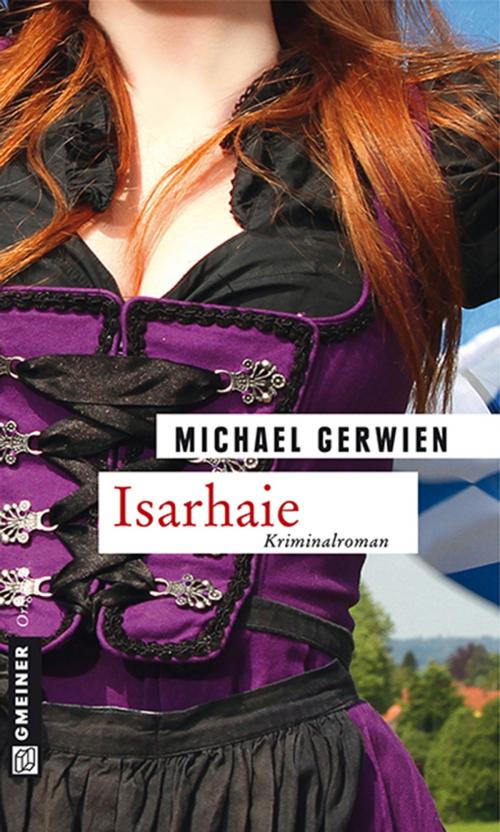 Cover of the book Isarhaie by Michael Gerwien, GMEINER