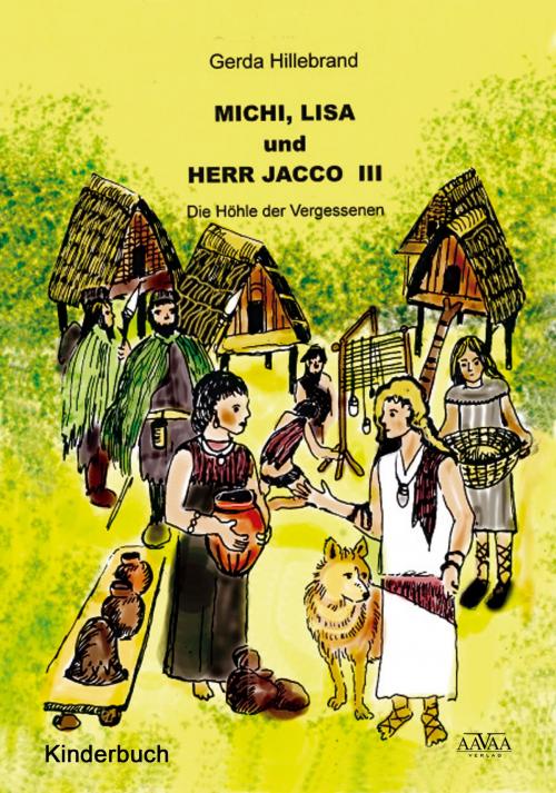 Cover of the book Michi Lisa und Herr Jacco (3) by Gerda Hillebrand, AAVAA Verlag