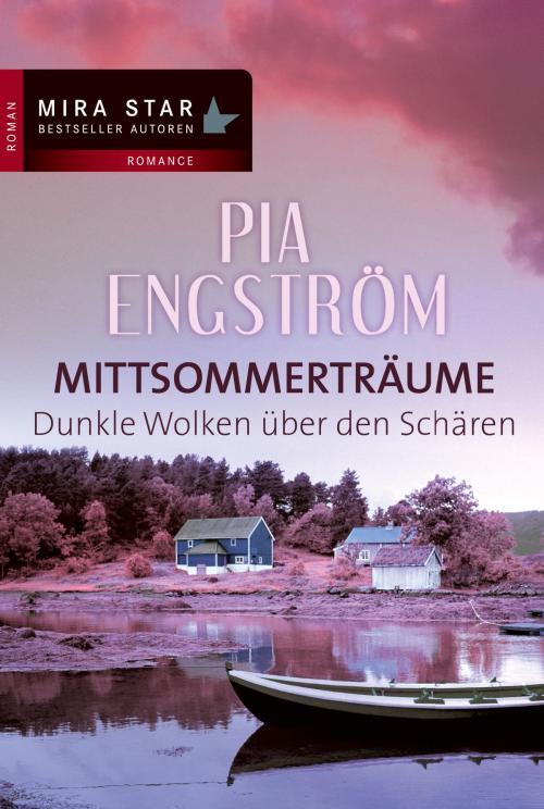 Cover of the book Dunkle Wolken über den Schären by Pia Engström, MIRA Taschenbuch