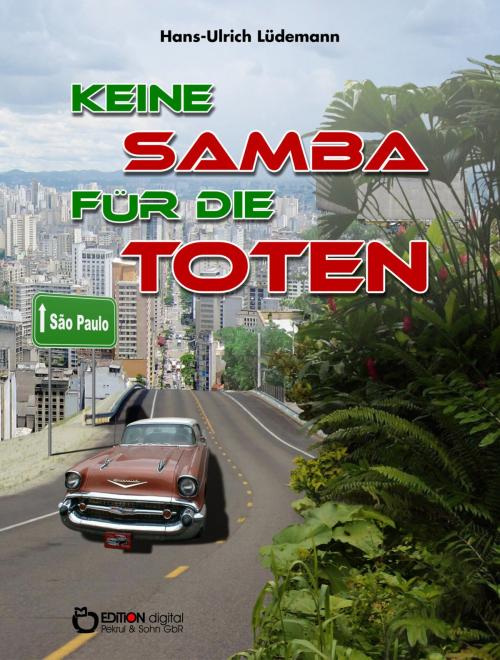 Cover of the book Keine Samba für die Toten by Hans-Ulrich Lüdemann, EDITION digital