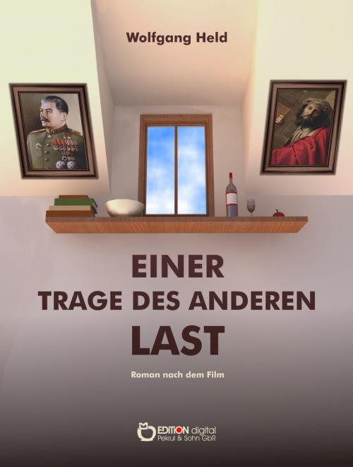 Cover of the book Einer trage des anderen Last by Wolfgang Held, EDITION digital