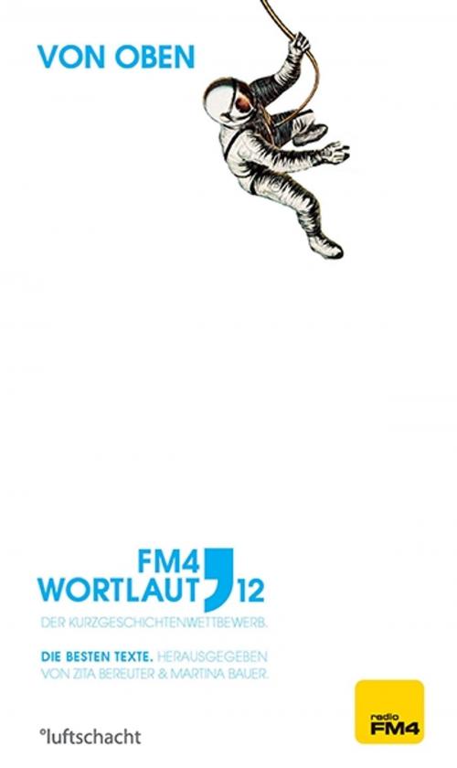 Cover of the book Wortlaut 12. von oben by , Luftschacht Verlag