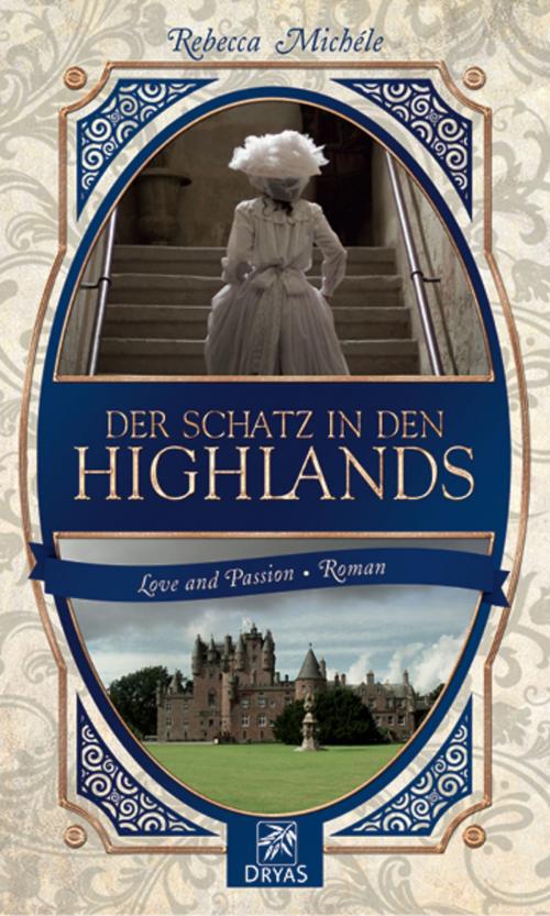 Cover of the book Der Schatz in den Highlands by Rebecca Michéle, Dryas Verlag
