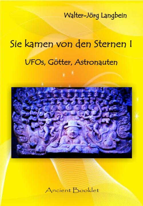 Cover of the book Sie kamen von den Sternen I by Walter-Jörg Langbein, Ancient Mail