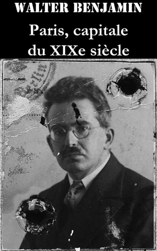 Cover of the book Paris, capitale du XIXe siècle by Walter Benjamin, e-artnow