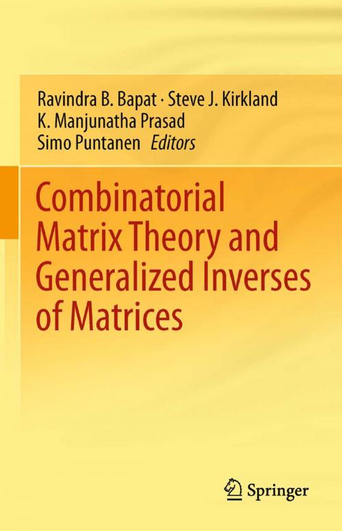 Cover of the book Combinatorial Matrix Theory and Generalized Inverses of Matrices by , Springer India