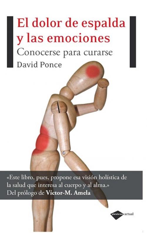 Cover of the book El dolor de espalda y las emociones by David Ponce, Plataforma