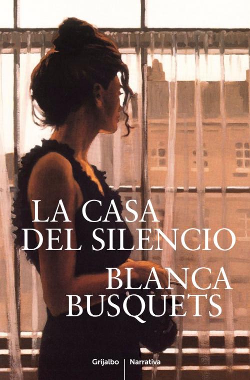 Cover of the book La casa del silencio by Blanca Busquets, Penguin Random House Grupo Editorial España