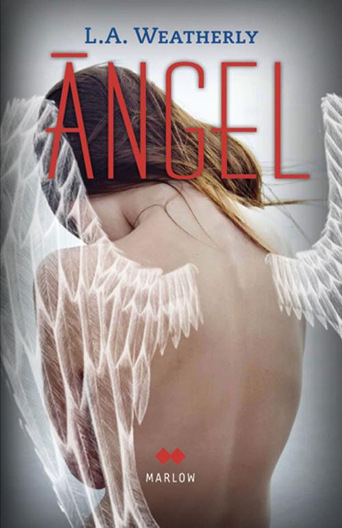 Cover of the book Ángel by L.A. Weatherly, Marlow