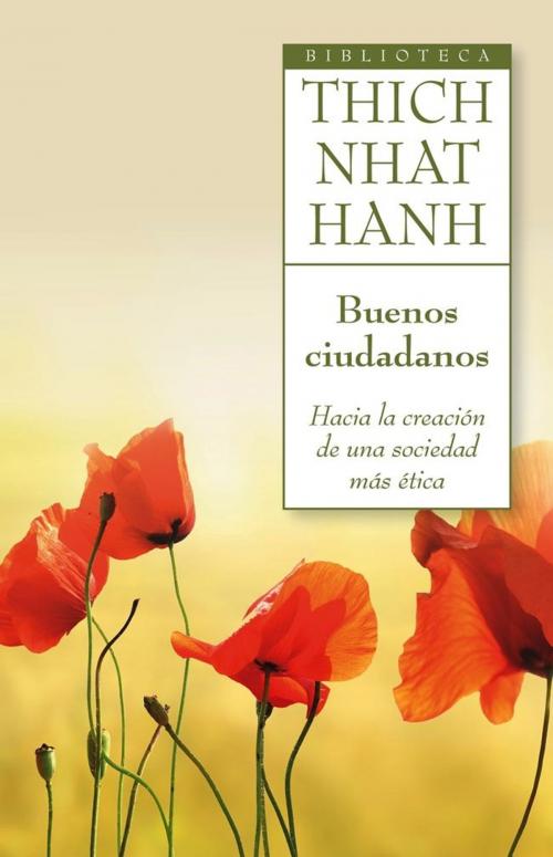 Cover of the book Buenos ciudadanos by Thich Nhat Hanh, Grupo Planeta