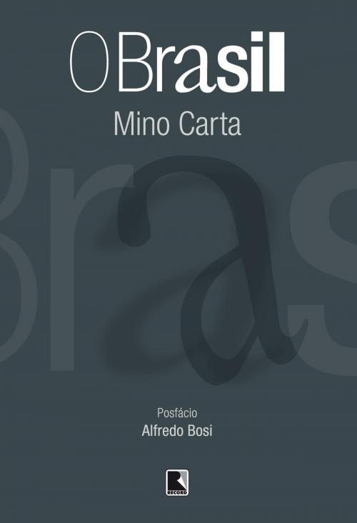 Cover of the book O Brasil by Mino Carta, Record