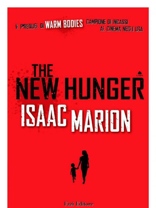 Cover of the book The New Hunger by Isaac Marion, Fazi Editore