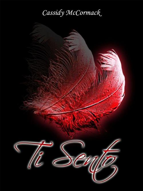 Cover of the book Ti sento by Cassidy McCormack, Youcanprint