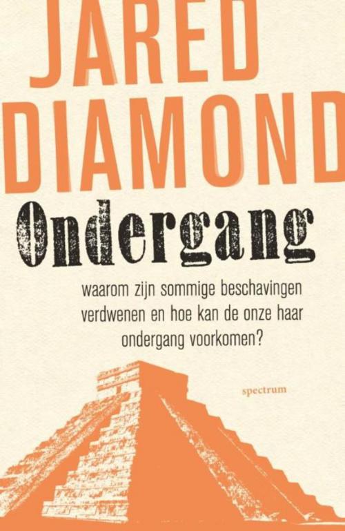 Cover of the book Ondergang by Jared Diamond, Uitgeverij Unieboek | Het Spectrum