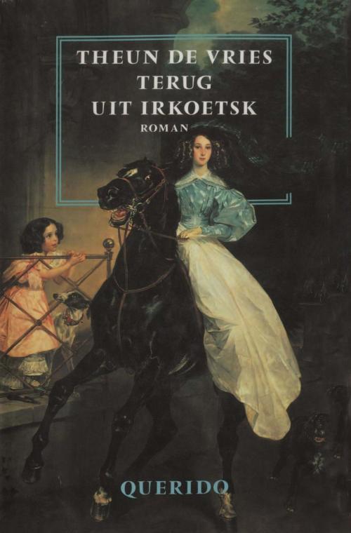 Cover of the book Terug uit Irkoetsk by Theun de Vries, Singel Uitgeverijen