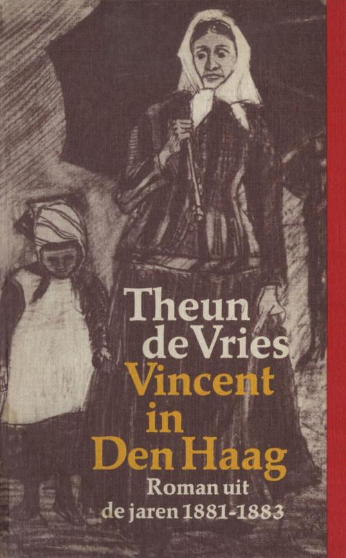 Cover of the book Vincent in Den Haag by Theun de Vries, Singel Uitgeverijen