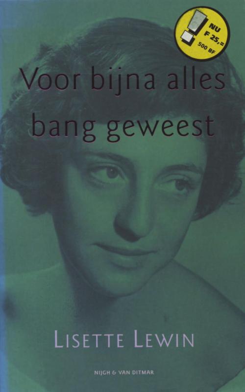 Cover of the book Voor bijna alles bang geweest by Lisette Lewin, Singel Uitgeverijen