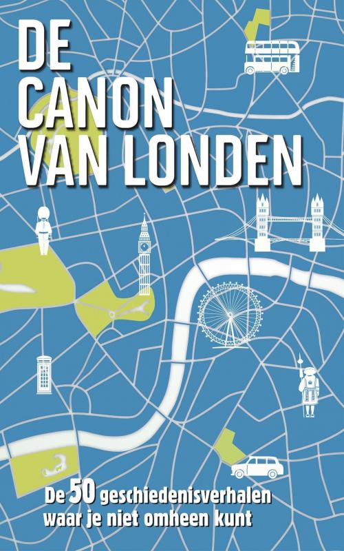 Cover of the book De canon van Londen by Roel Tanja, BBNC Uitgevers