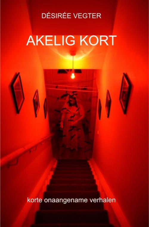 Cover of the book Akelig Kort by Désirée Vegter, Frappy Books