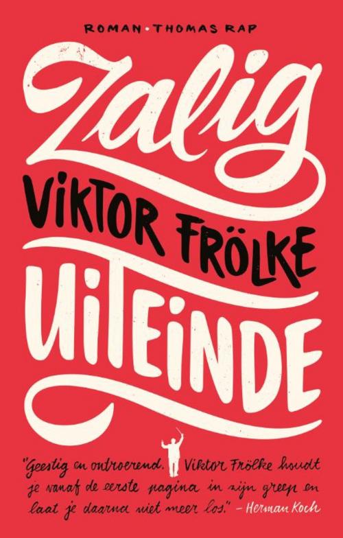 Cover of the book Zalig uiteinde by Victor Frölke, Bezige Bij b.v., Uitgeverij De