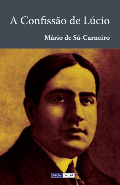 Cover of the book A Confissão de Lúcio by Mário De Sá-Carneiro, Edições Vercial