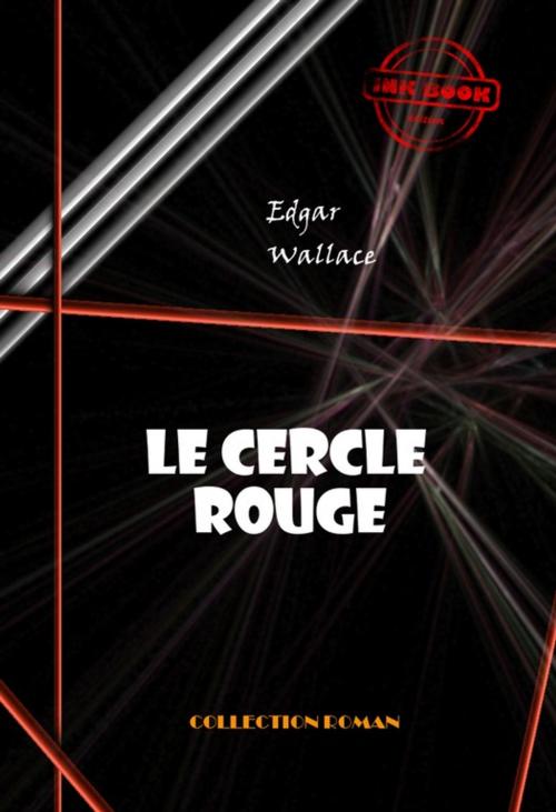 Cover of the book Le cercle rouge by Edgar  Wallace, Ink book