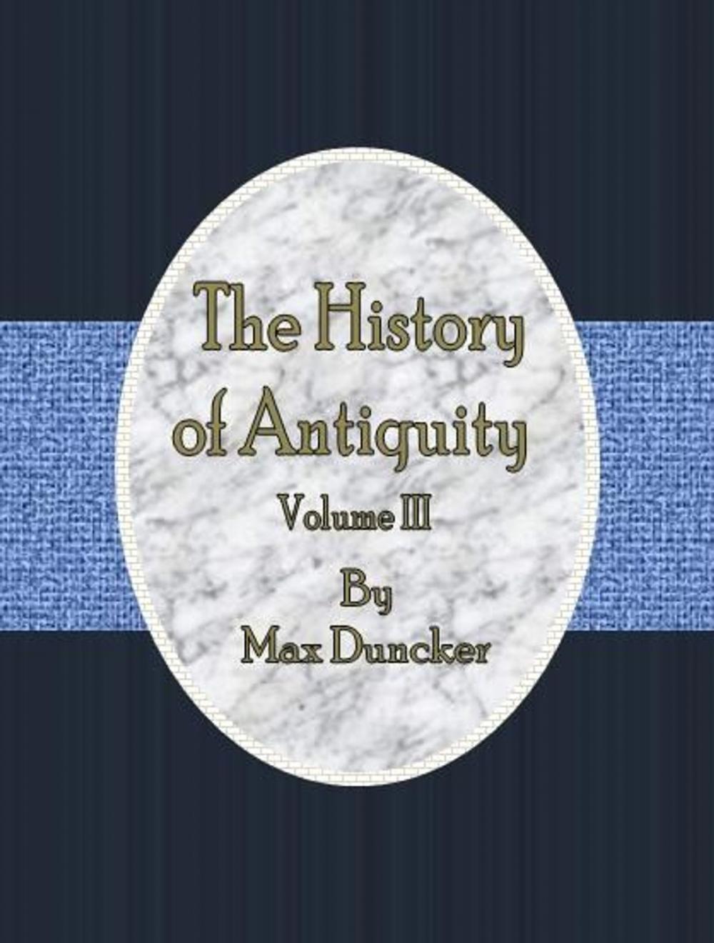 Big bigCover of The History of Antiquity VOL. III.