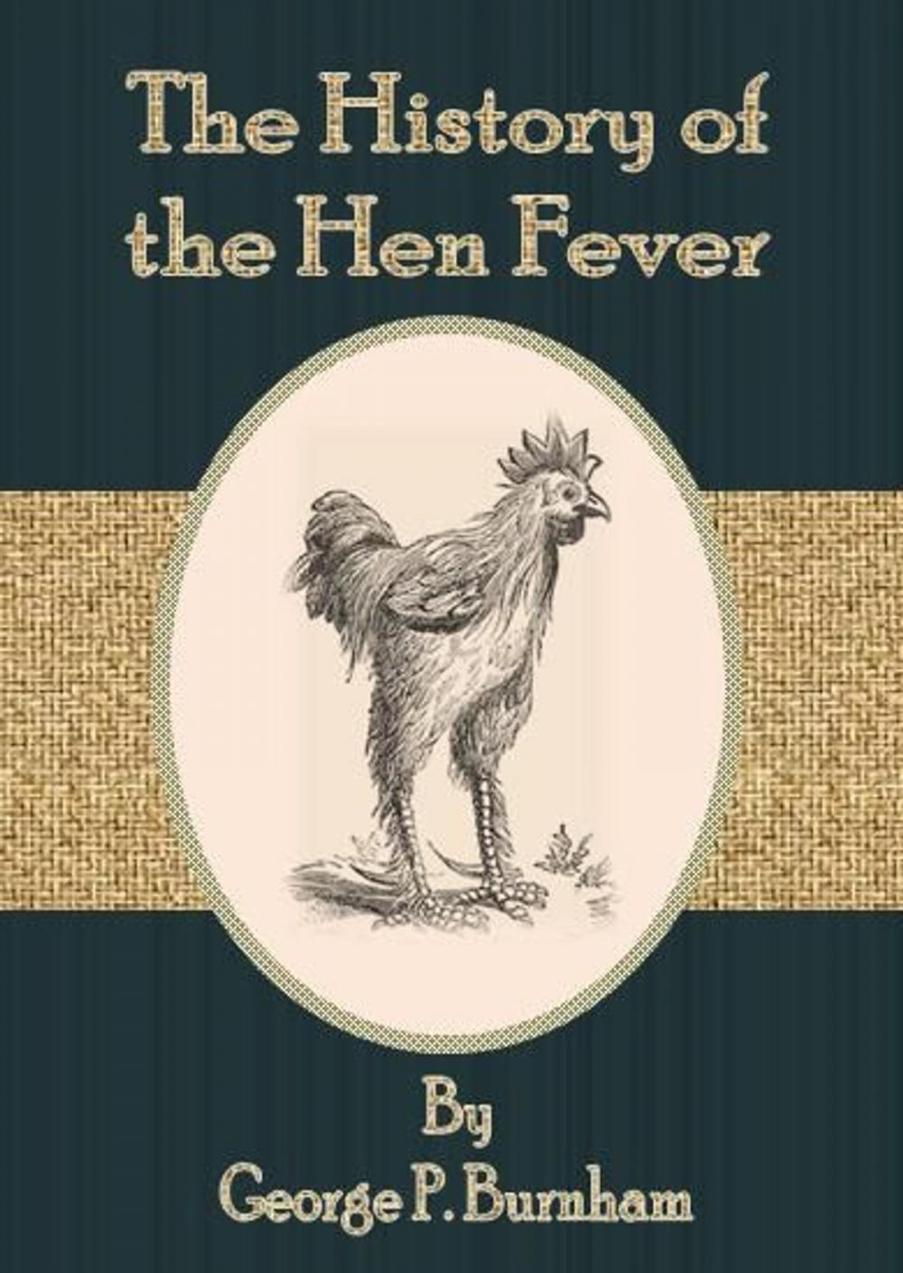 Big bigCover of The History of the Hen Fever