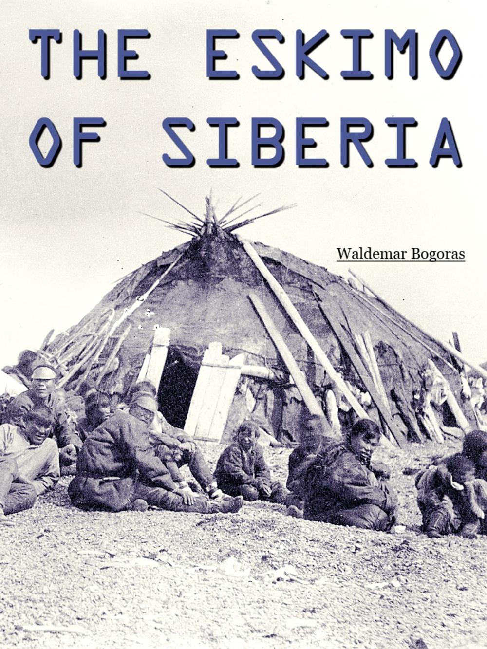 Big bigCover of The Eskimo of Siberia