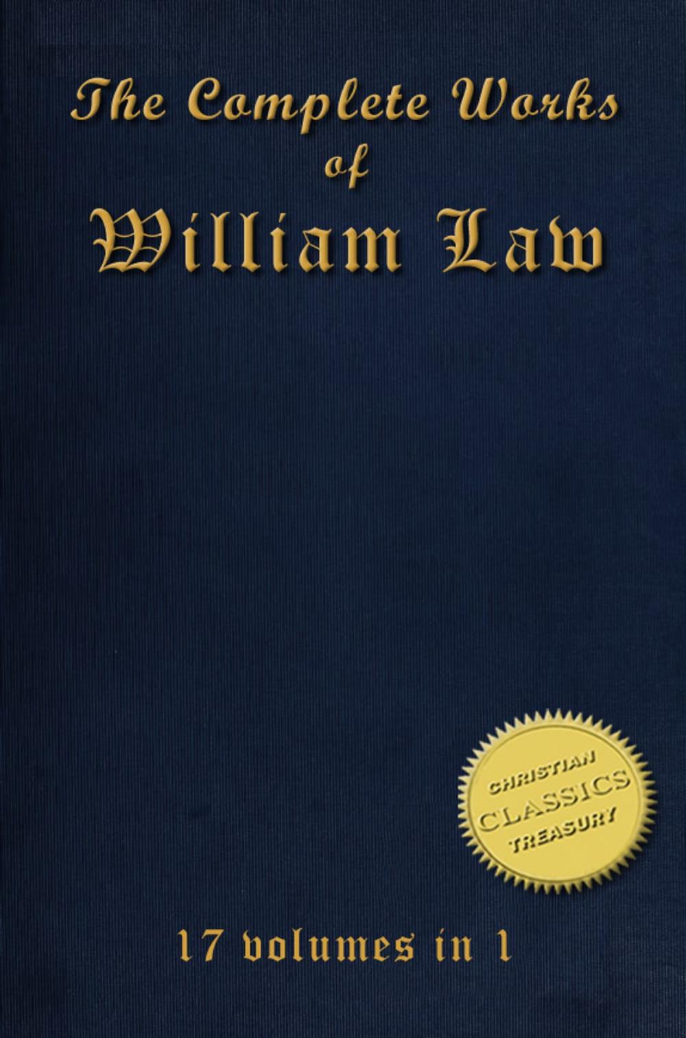 Big bigCover of The Collected Works of WILLIAM LAW (17-in-1)