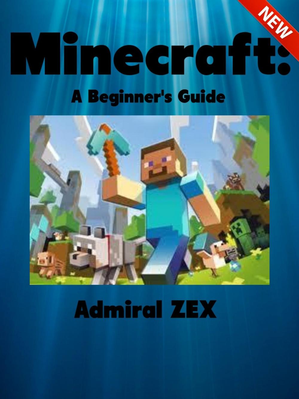 Big bigCover of Minecraft: A Beginner's Guide