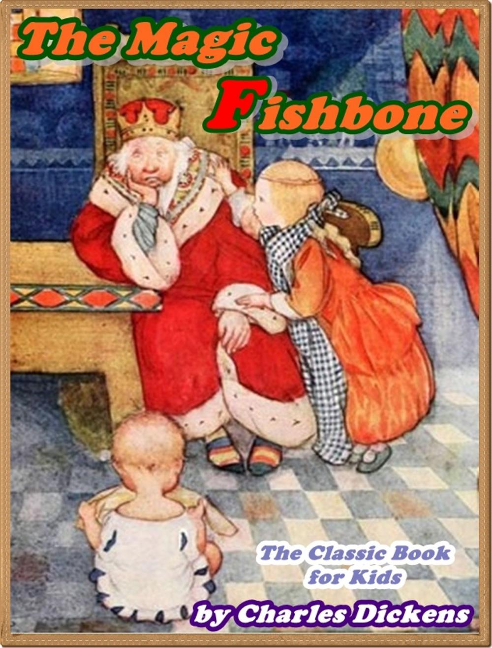 Big bigCover of THE MAGIC FISHBONE (Illustrated)