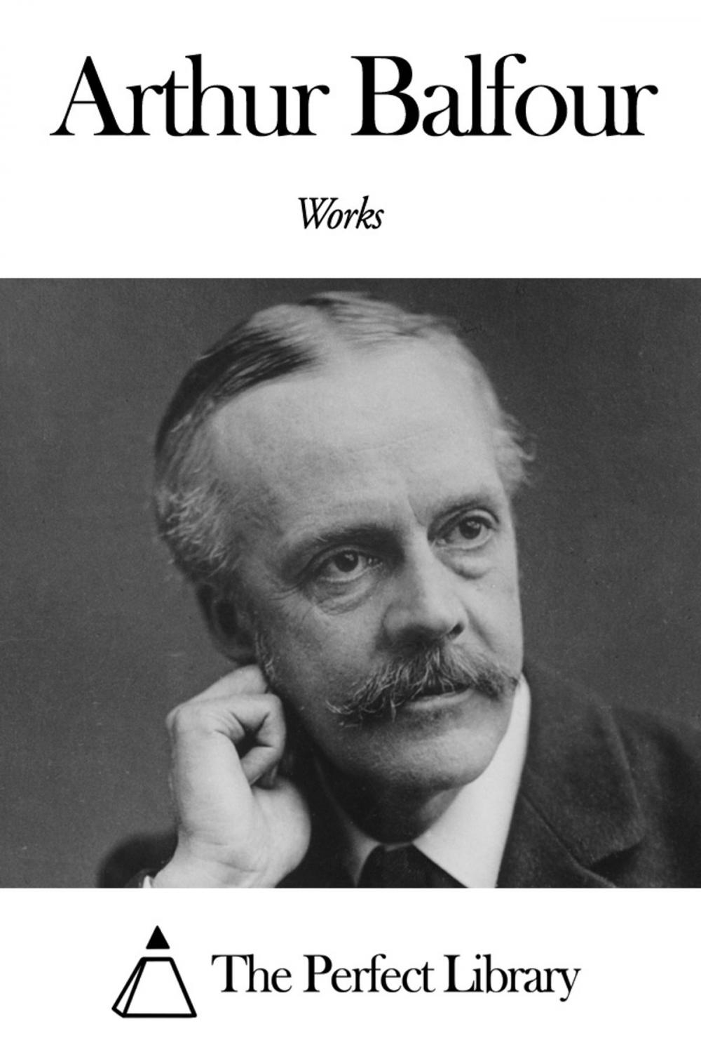 Big bigCover of Works of Arthur Balfour