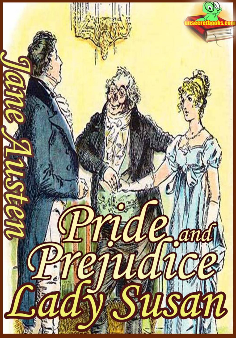 Big bigCover of Pride and Prejudice : Lady Susan (Classic Novel)