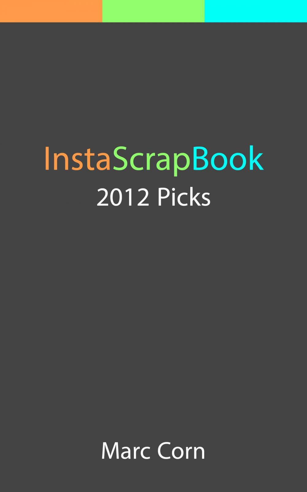 Big bigCover of InstaScrapBook: 2012 Picks