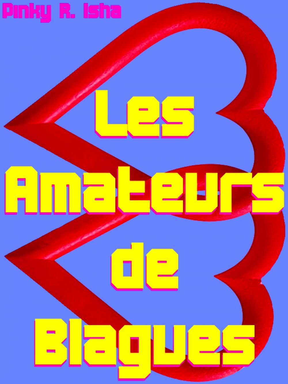 Big bigCover of Les Amateurs de Blagues