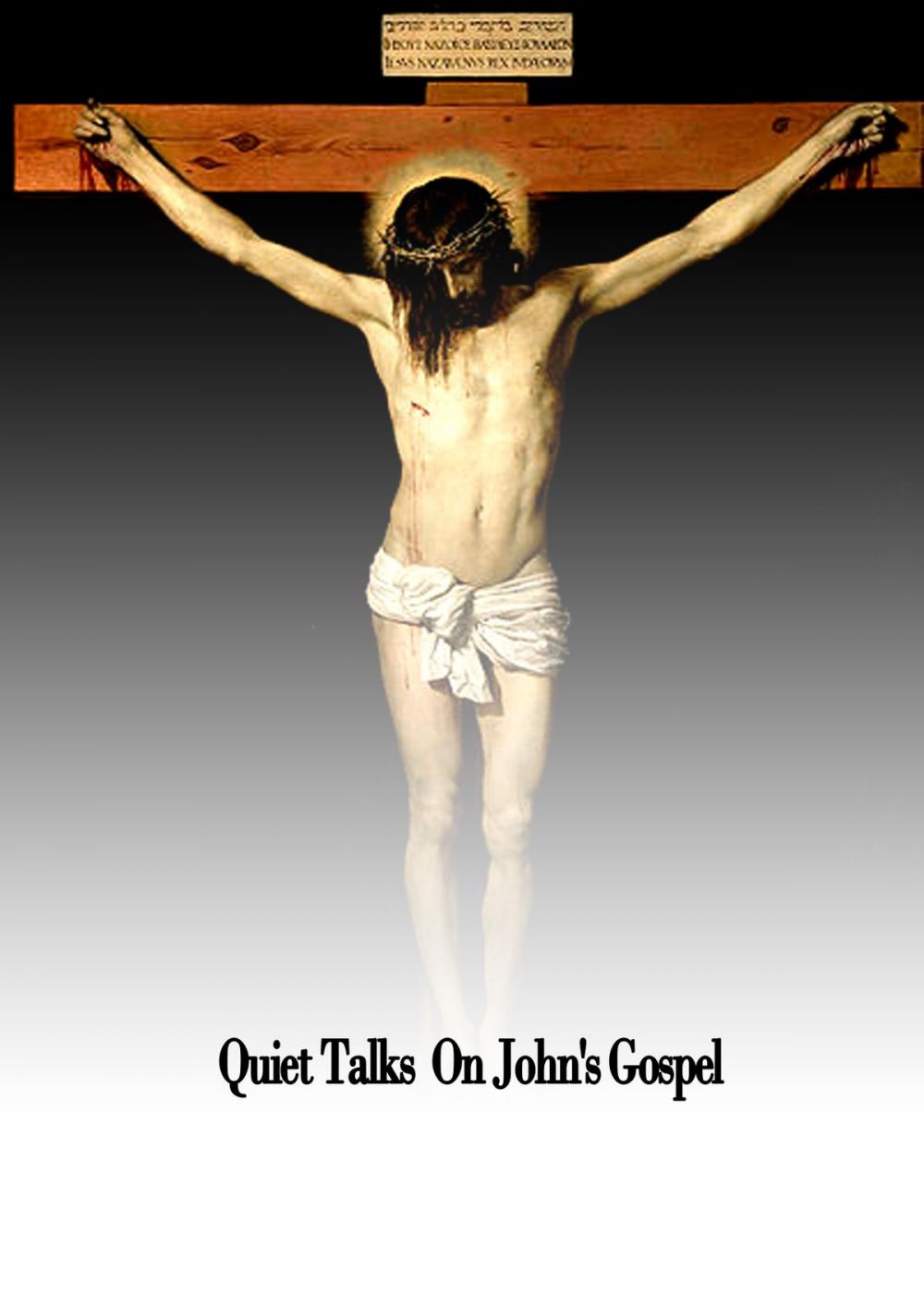 Big bigCover of Quiet Talks on John's Gospel