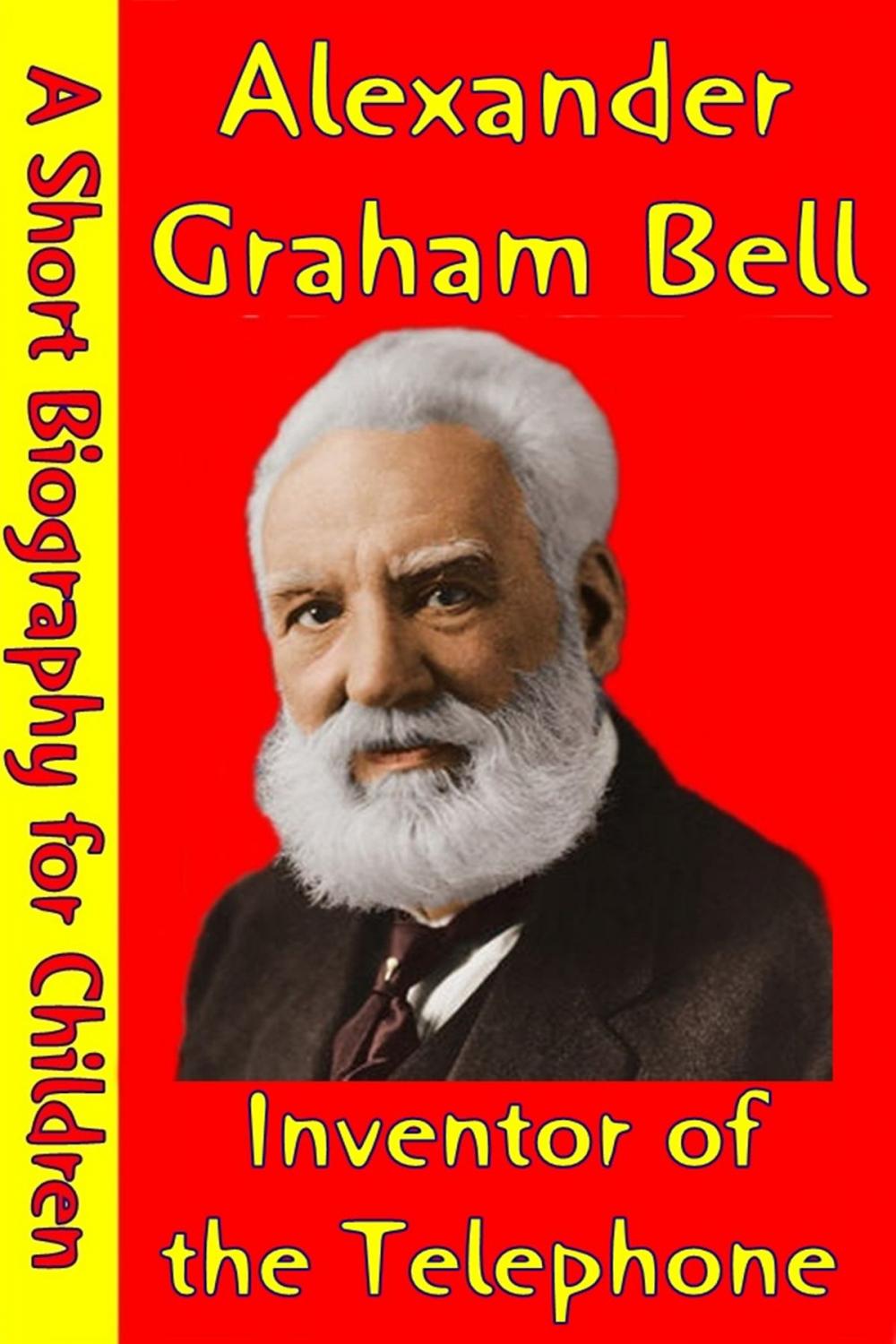 Big bigCover of Alexander Graham Bell : Inventor of the Telephone