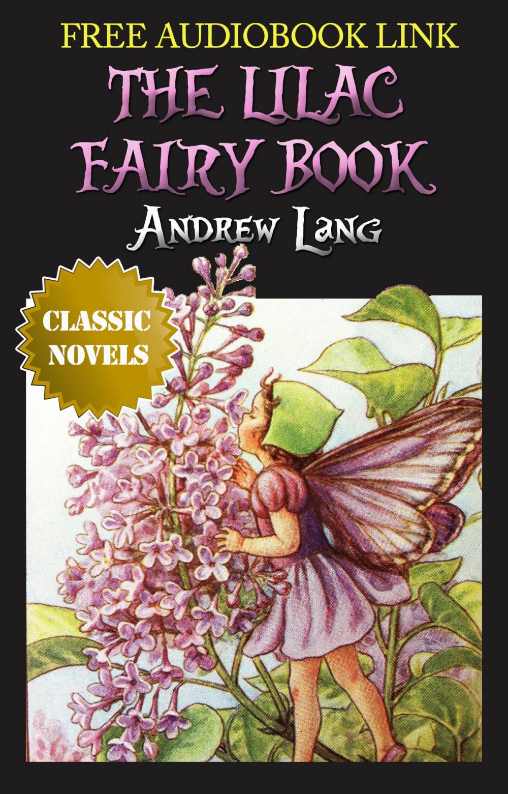 Big bigCover of THE LILAC FAIRY BOOK Classic Novels: New Illustrated [Free Audio Links]