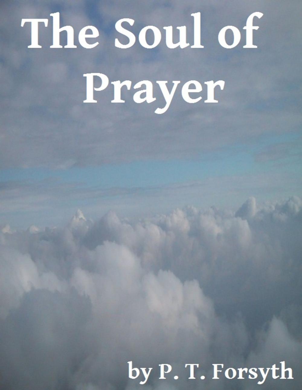 Big bigCover of The Soul of Prayer