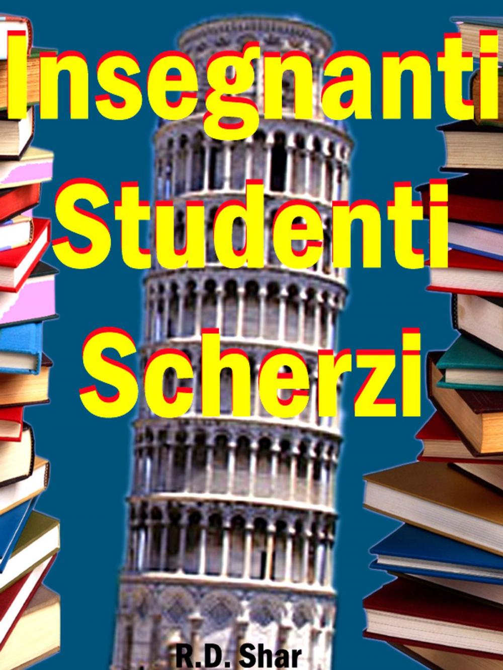 Big bigCover of Insegnanti Studenti Scherzi