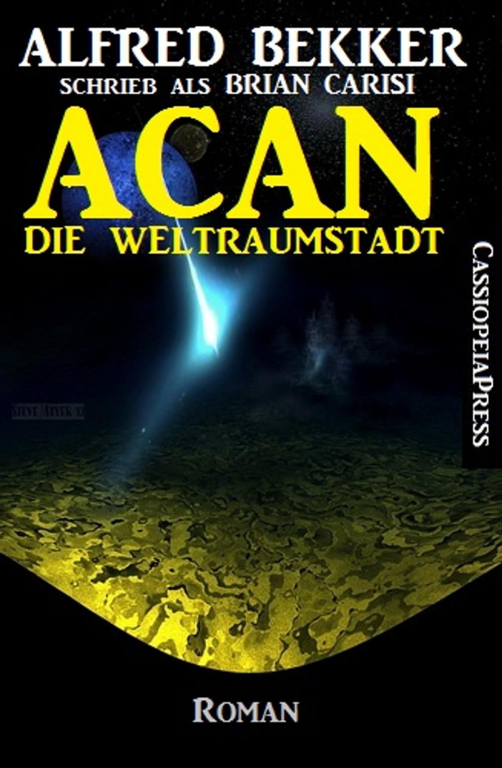 Big bigCover of Acan - Die Weltraumstadt: Roman