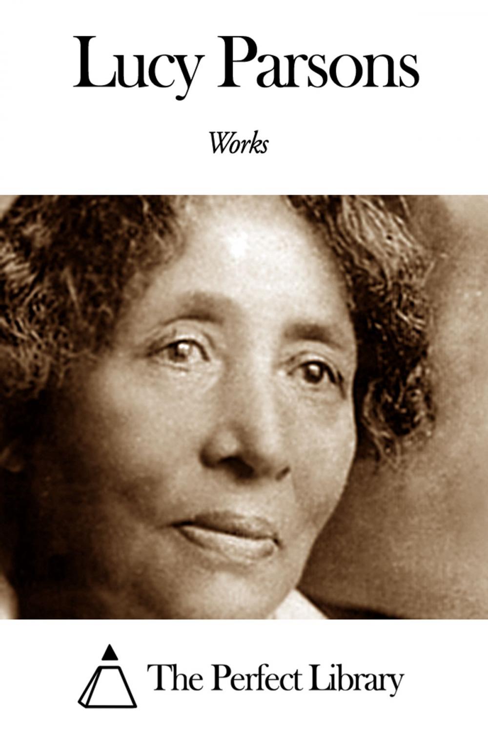 Big bigCover of Works of Lucy Parsons