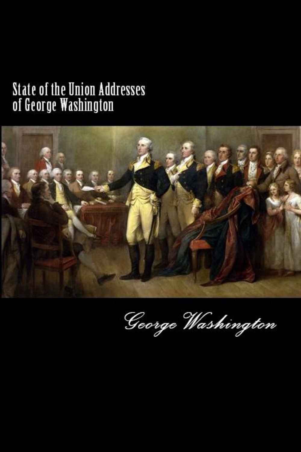 Big bigCover of State of the Union Addresses of George Washington