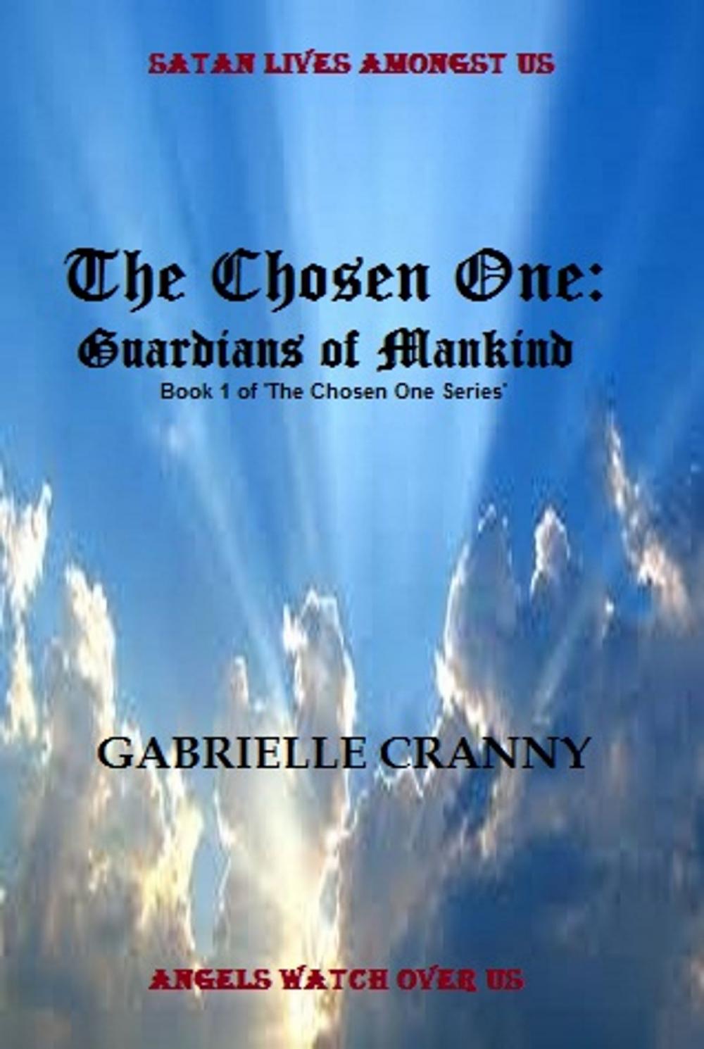 Big bigCover of The Chosen One: Guardians of Mankind