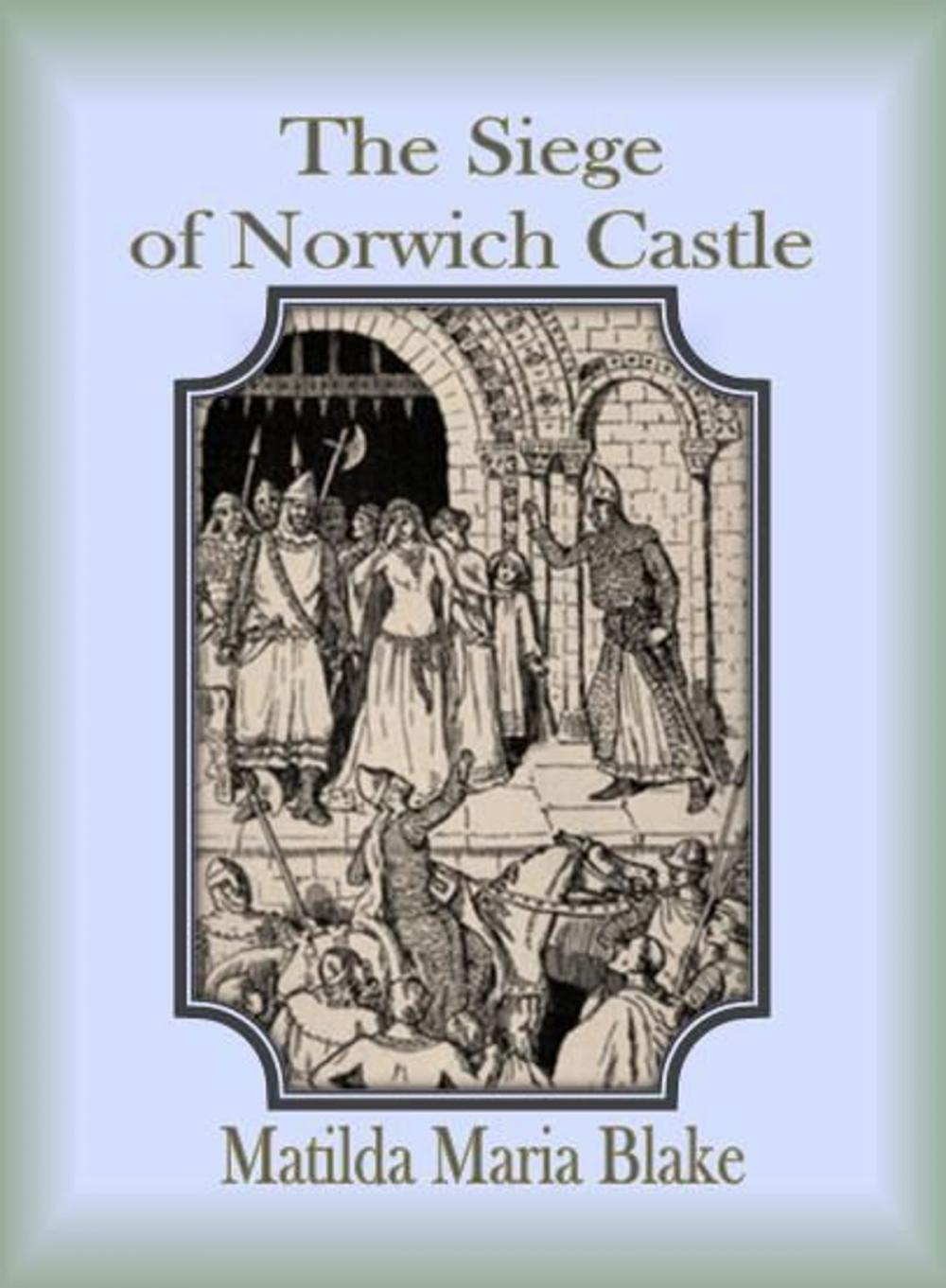 Big bigCover of The Siege of Norwich Castle