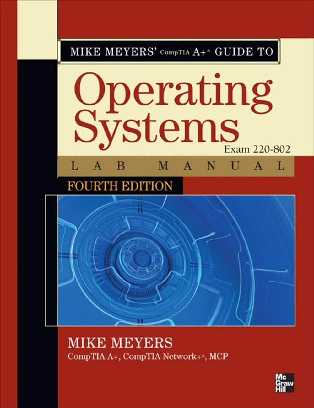 Big bigCover of Mike Meyers' CompTIA A+ Guide to 802 Managing and Troubleshooting PCs Lab Manual, Fourth Edition (Exam 220-802)