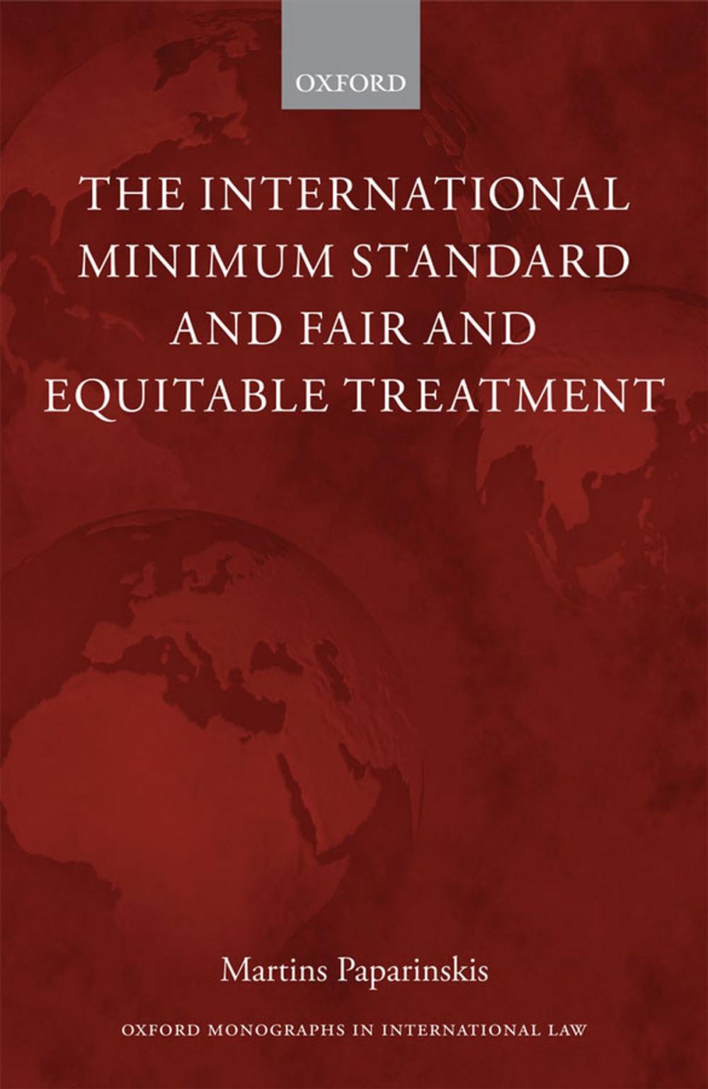 Big bigCover of The International Minimum Standard and Fair and Equitable Treatment