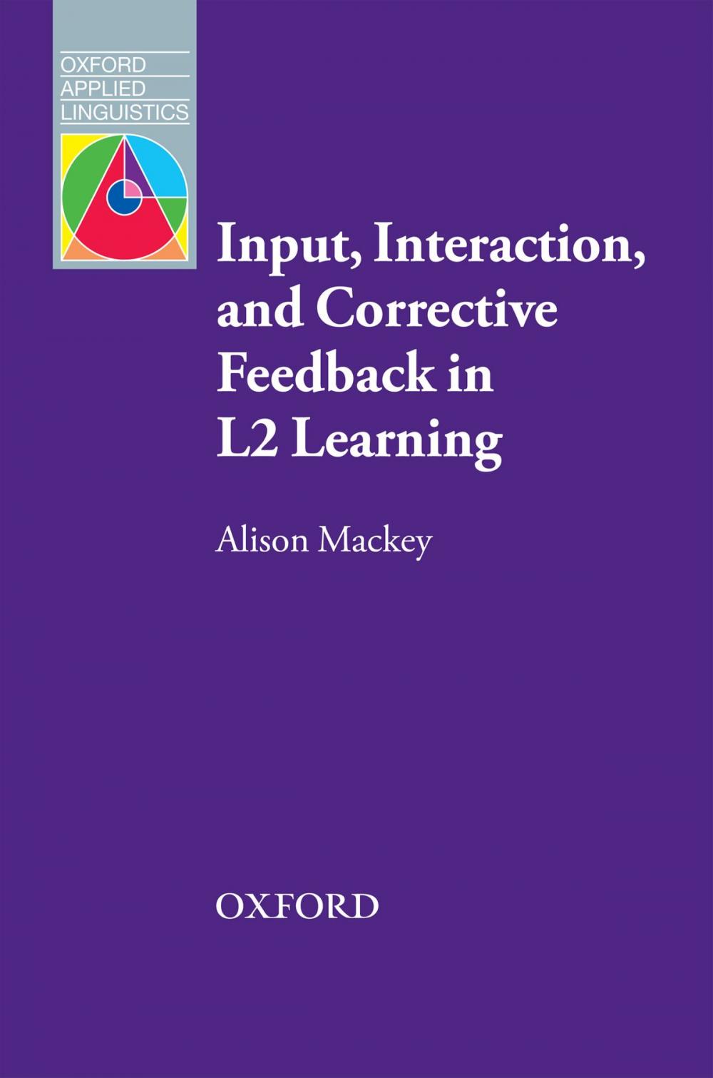 Big bigCover of Input, Interaction and Corrective Feedback in L2 Learning - Oxford Applied Linguistics