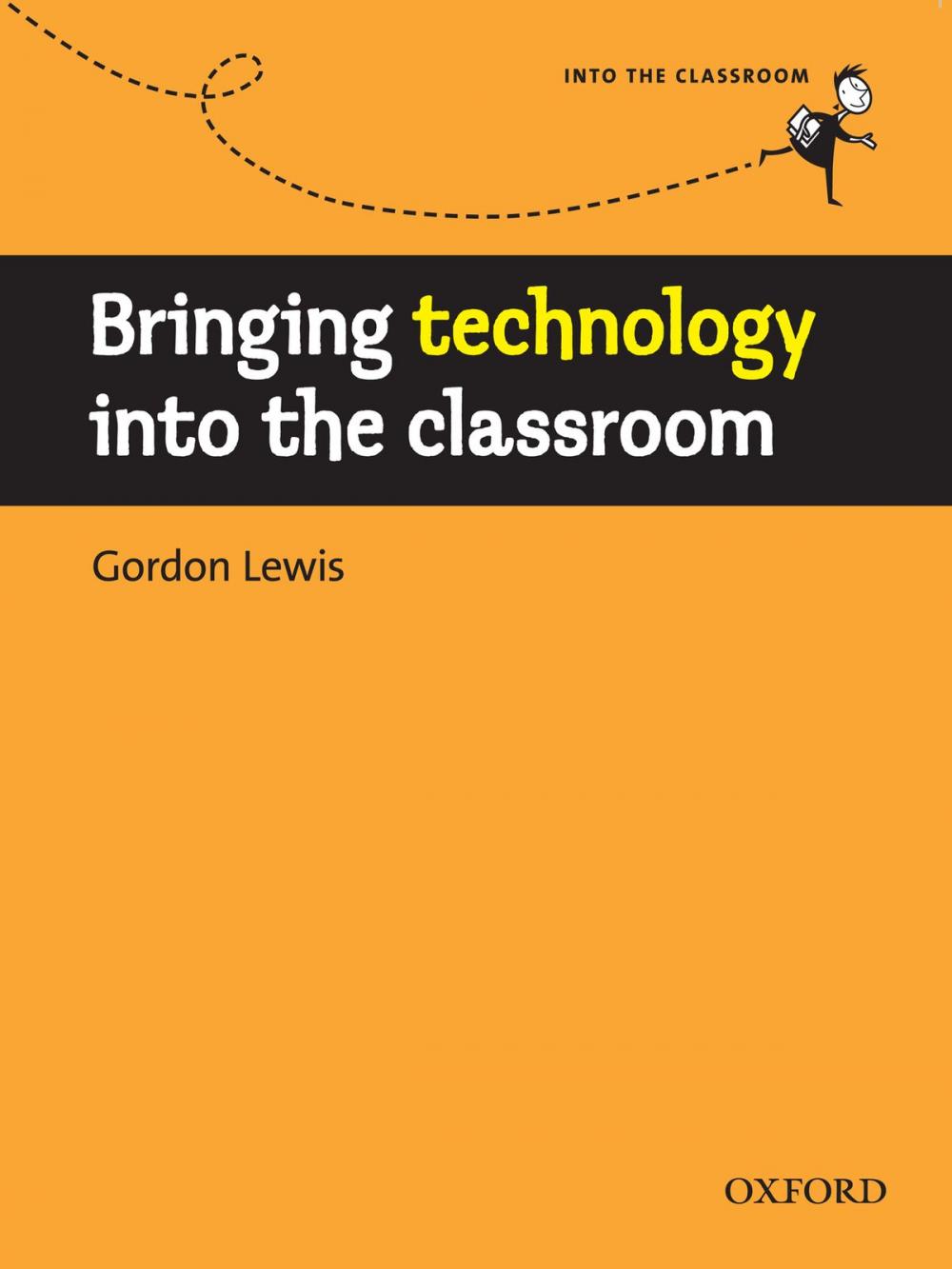 Big bigCover of Bringing technology into the classroom - Into the Classroom